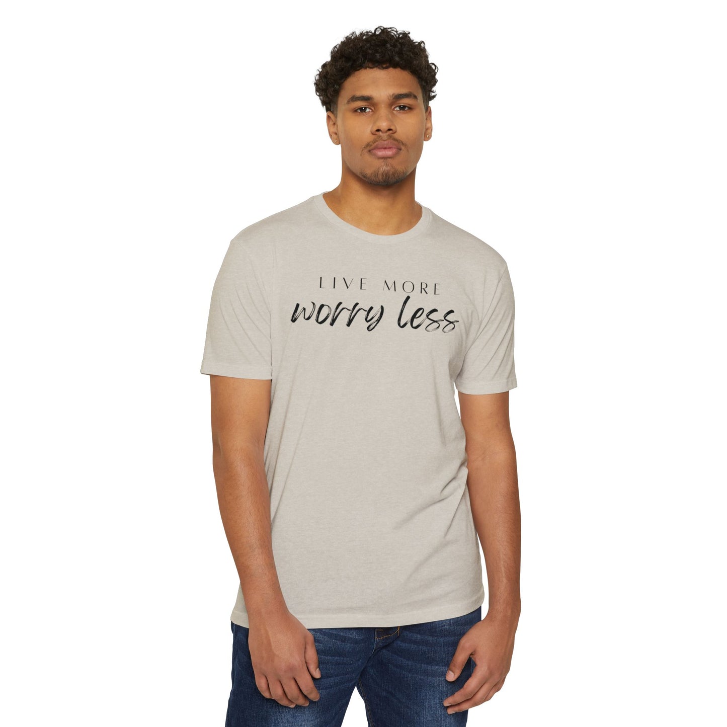 Live More Worry Less T-Shirt