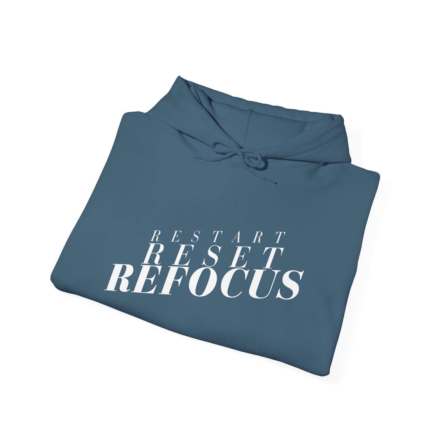 Reset Restart Refocus Hoodie