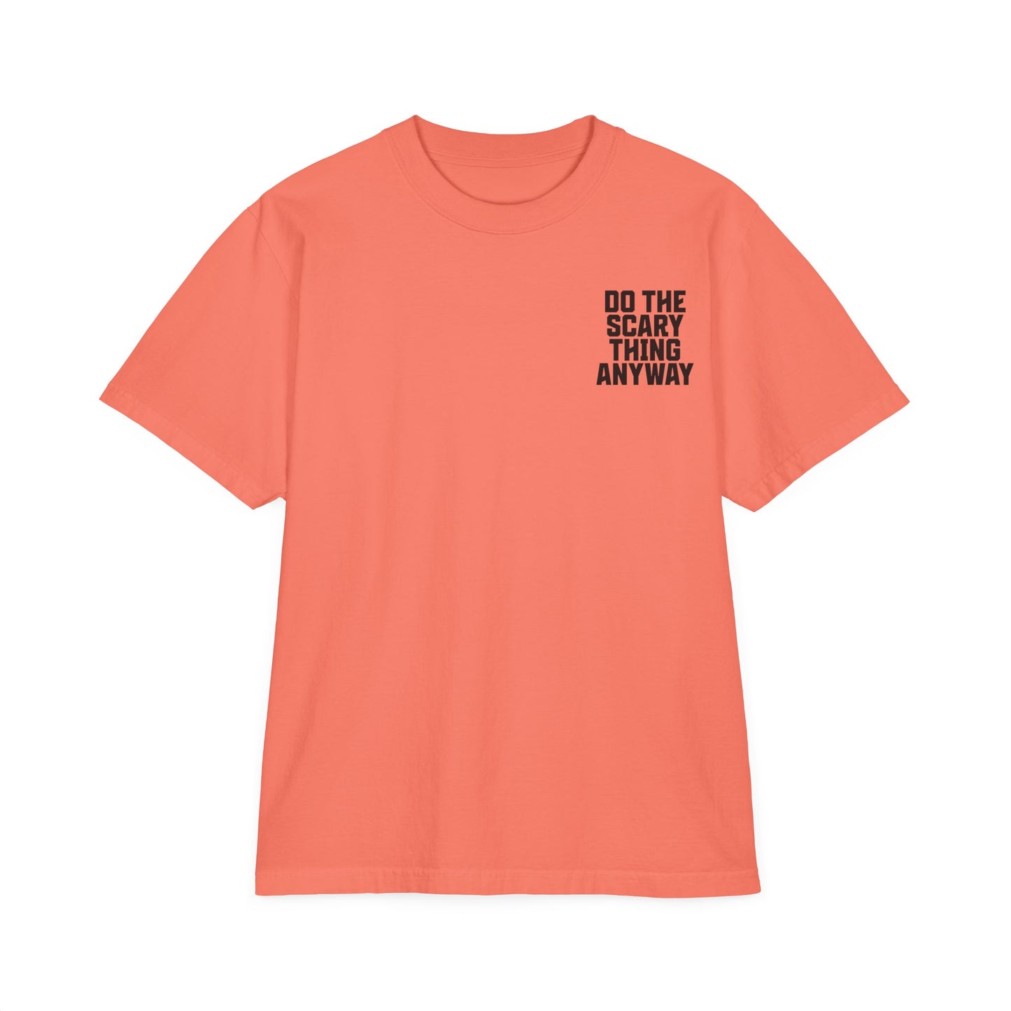 Do The Scary Thing Anyway Oversize T-Shirt