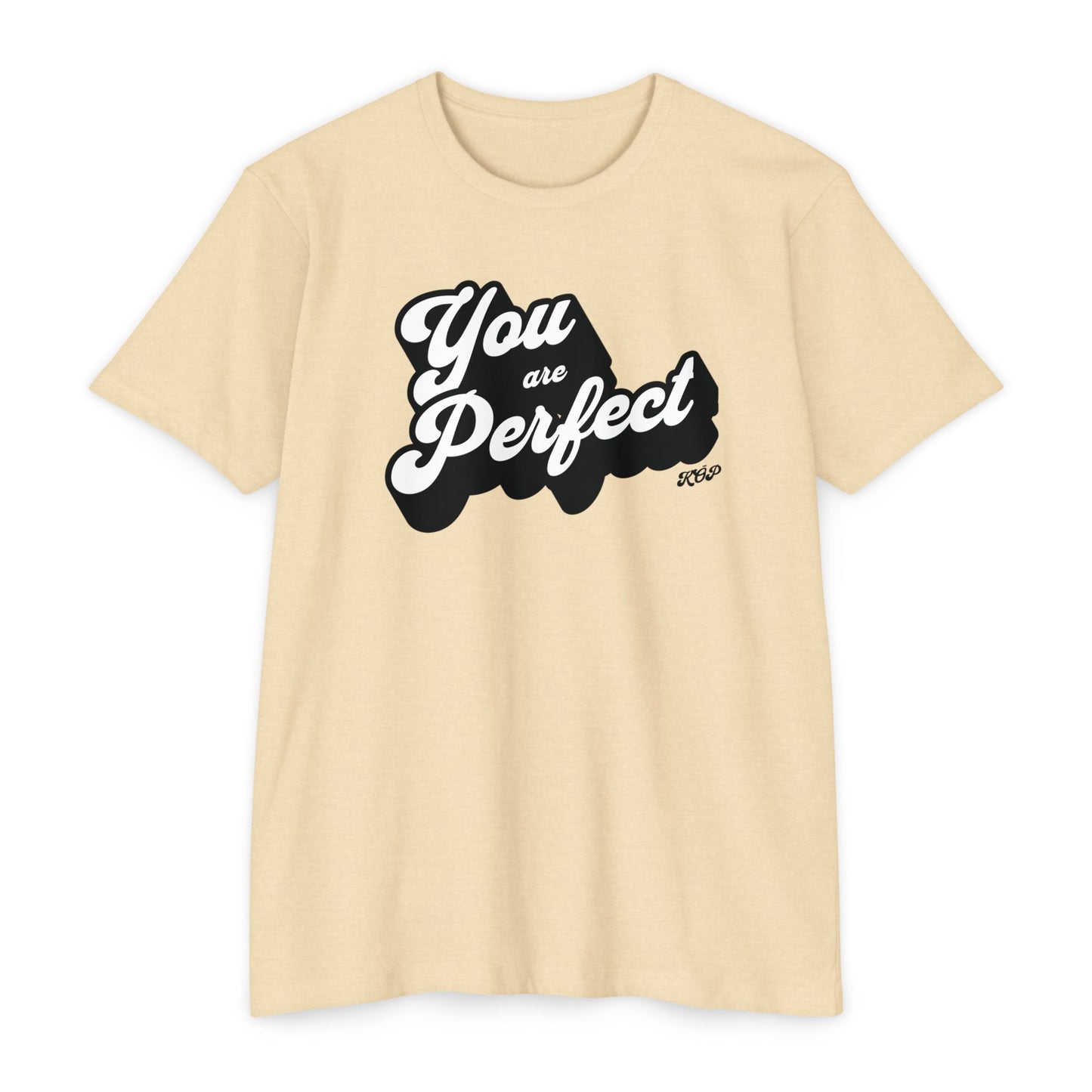 You Are Perfect T-Shirt