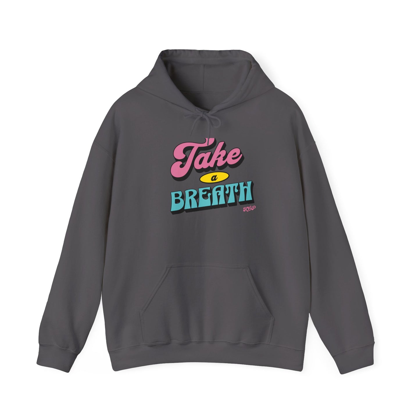 Take A Breath Hoodie