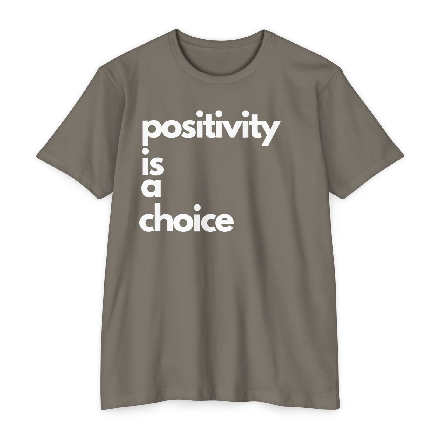 Positivity is a Choice T-Shirt