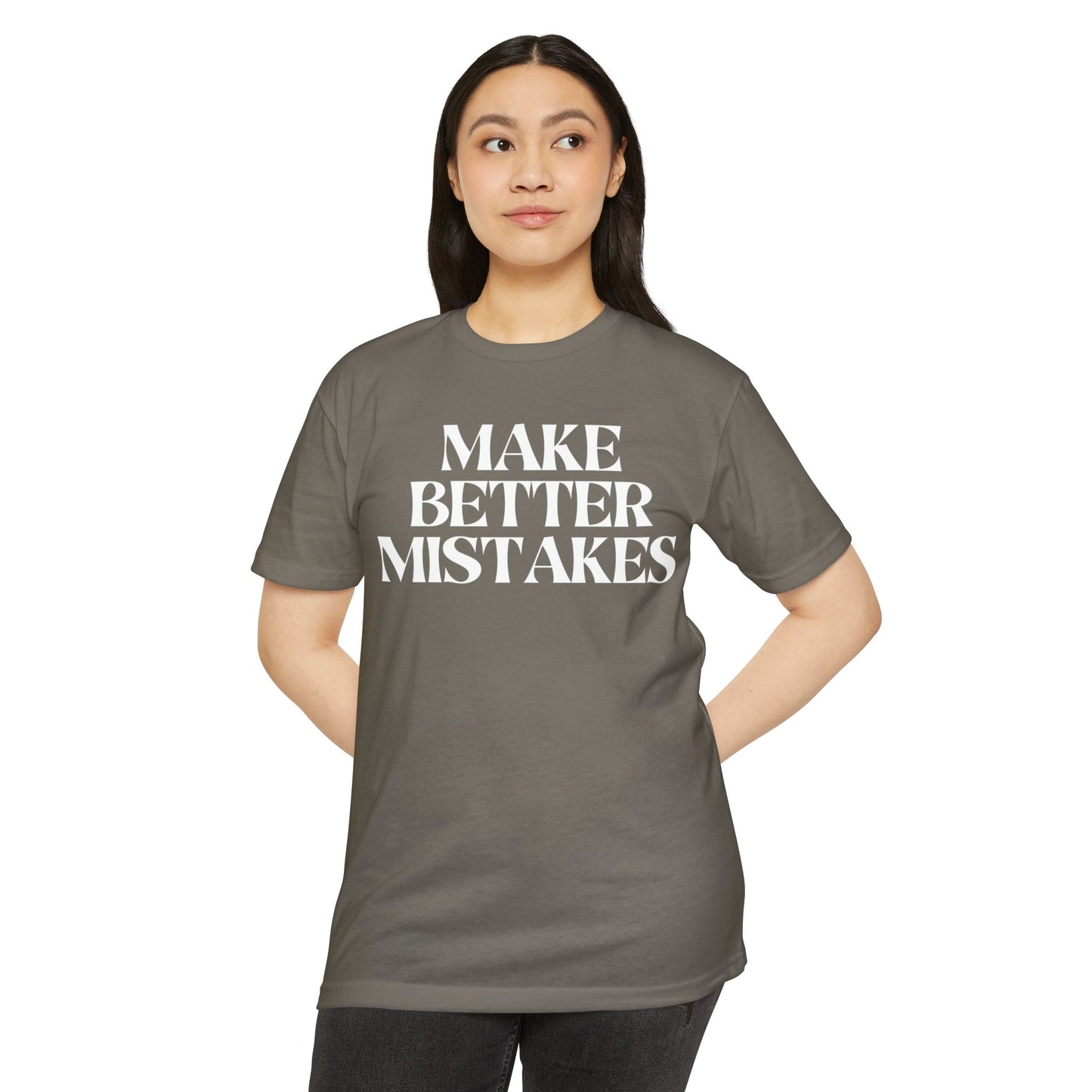 Make Better Mistakes T-Shirt