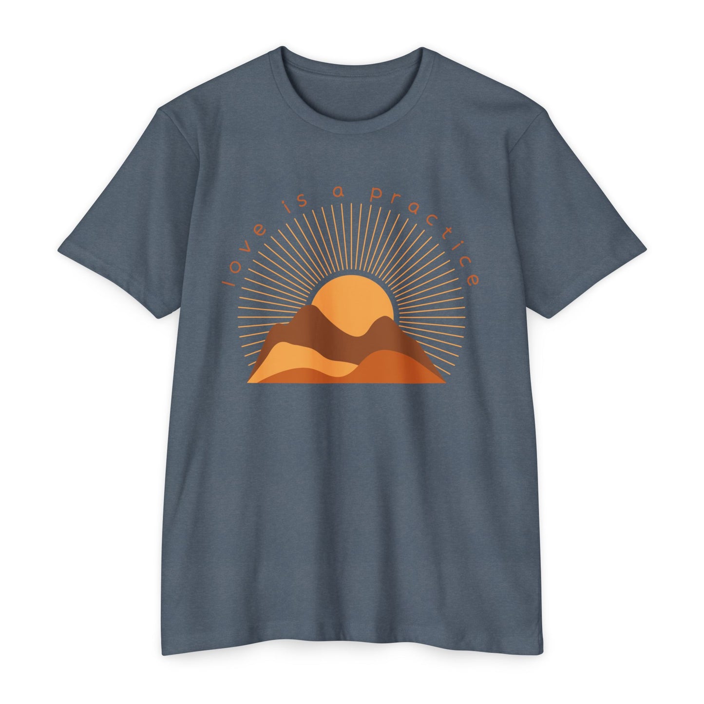 Love is a Practice T-Shirt