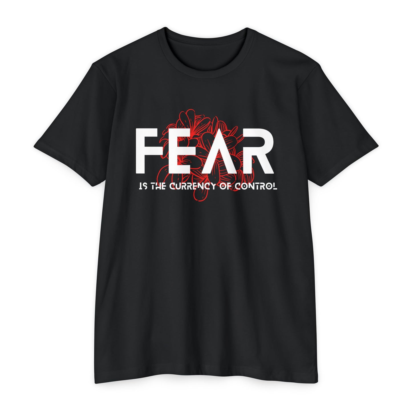 Fear is the Currency T-Shirt