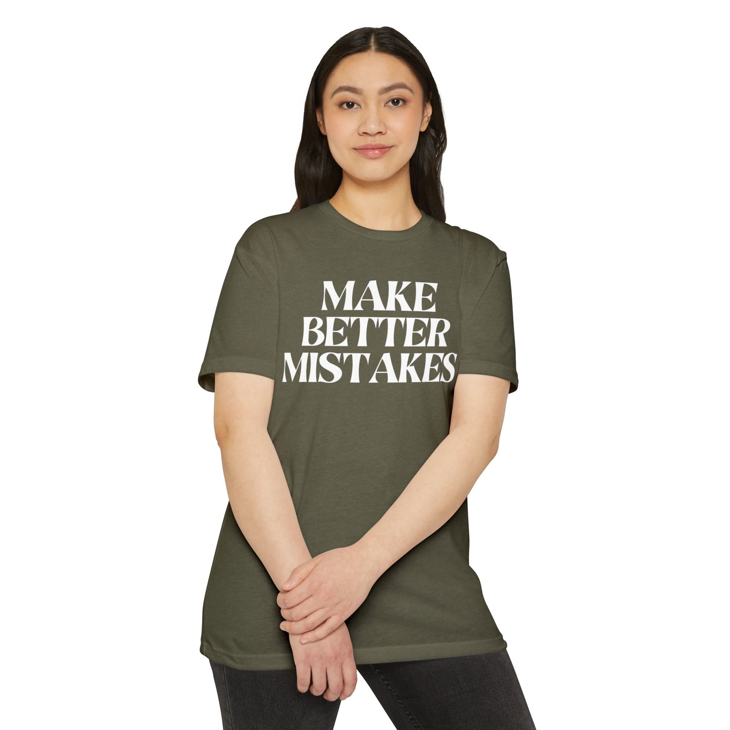 Make Better Mistakes T-Shirt
