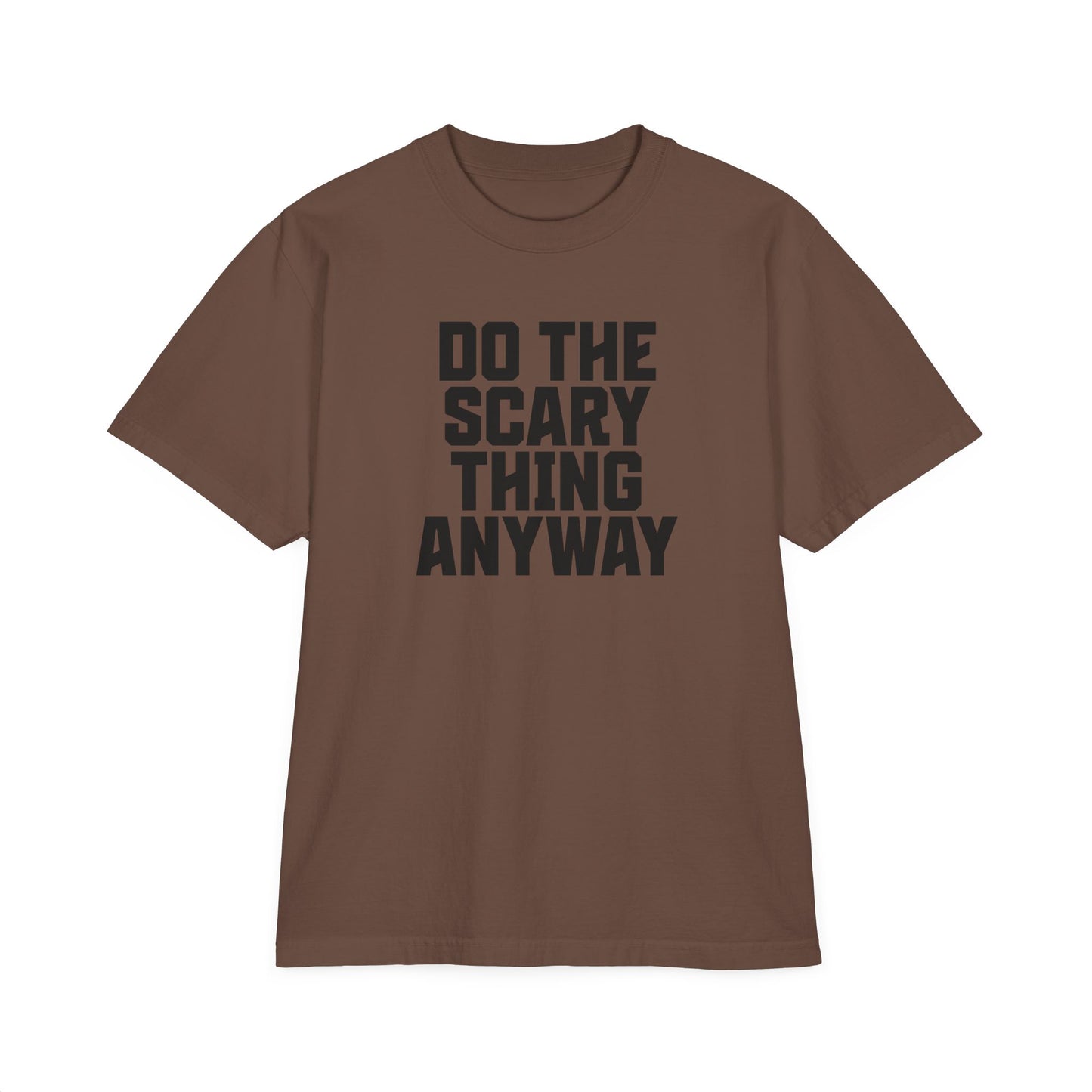 Do The Scary Thing Anyway Oversize T-Shirt