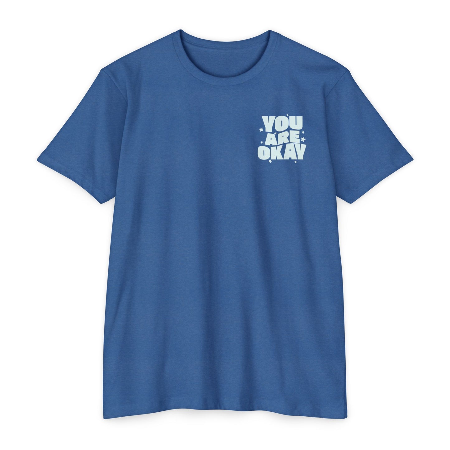 You Are Okay T-Shirt Small Print TShirt