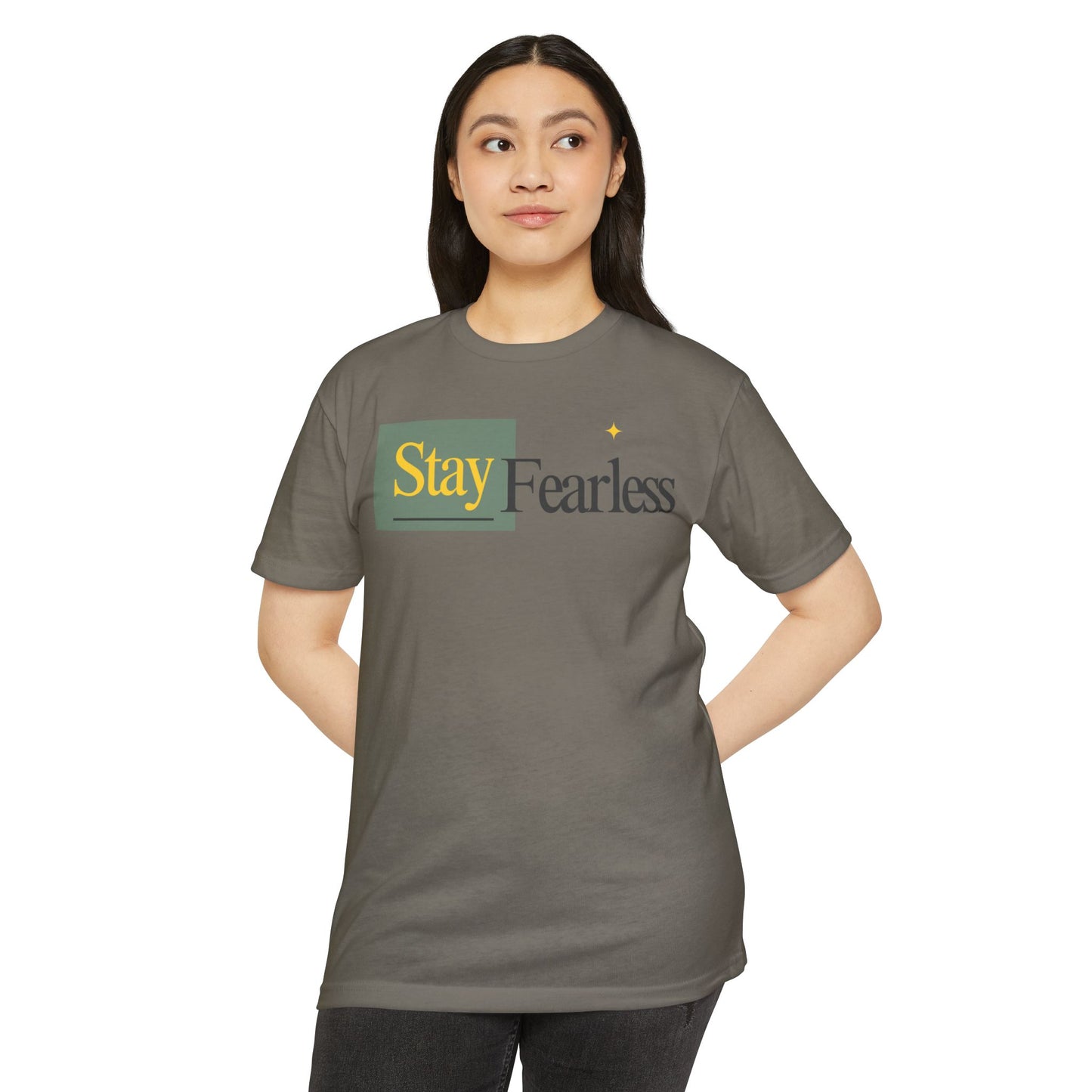 Stay Fearless T-Shirt
