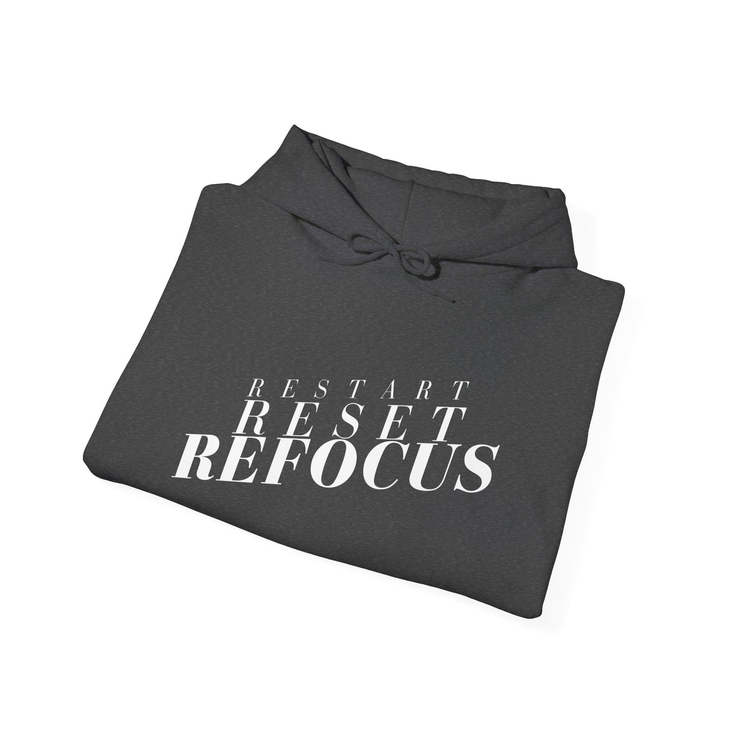 Reset Restart Refocus Hoodie