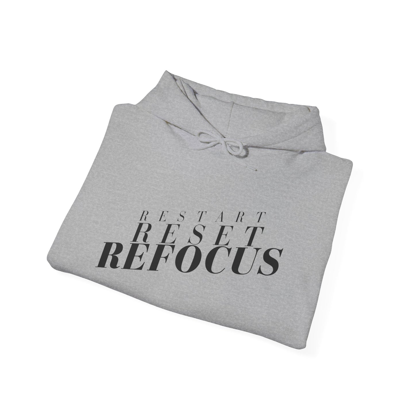 Reset Restart Refocus Hoodie