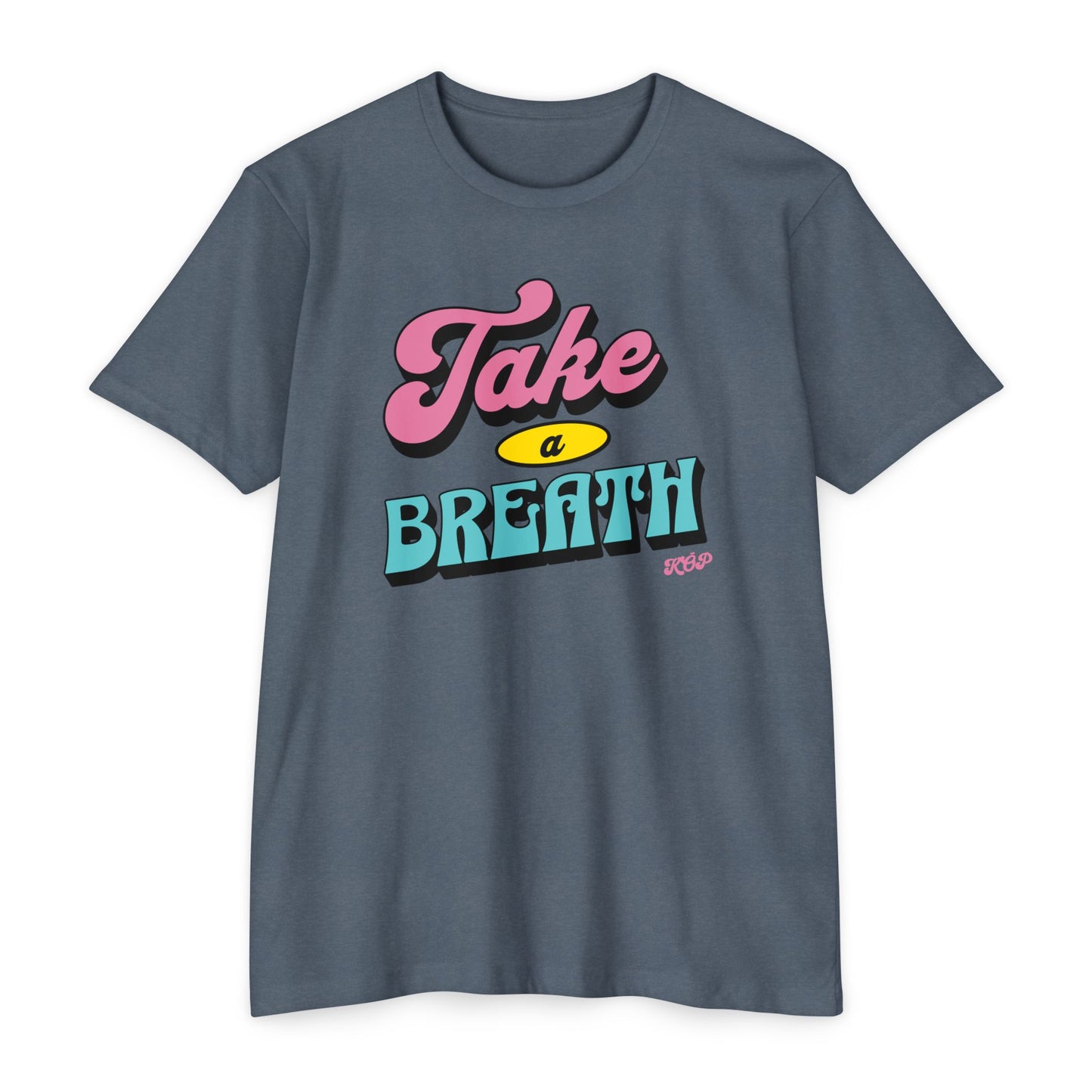 Take A Breath T-shirt