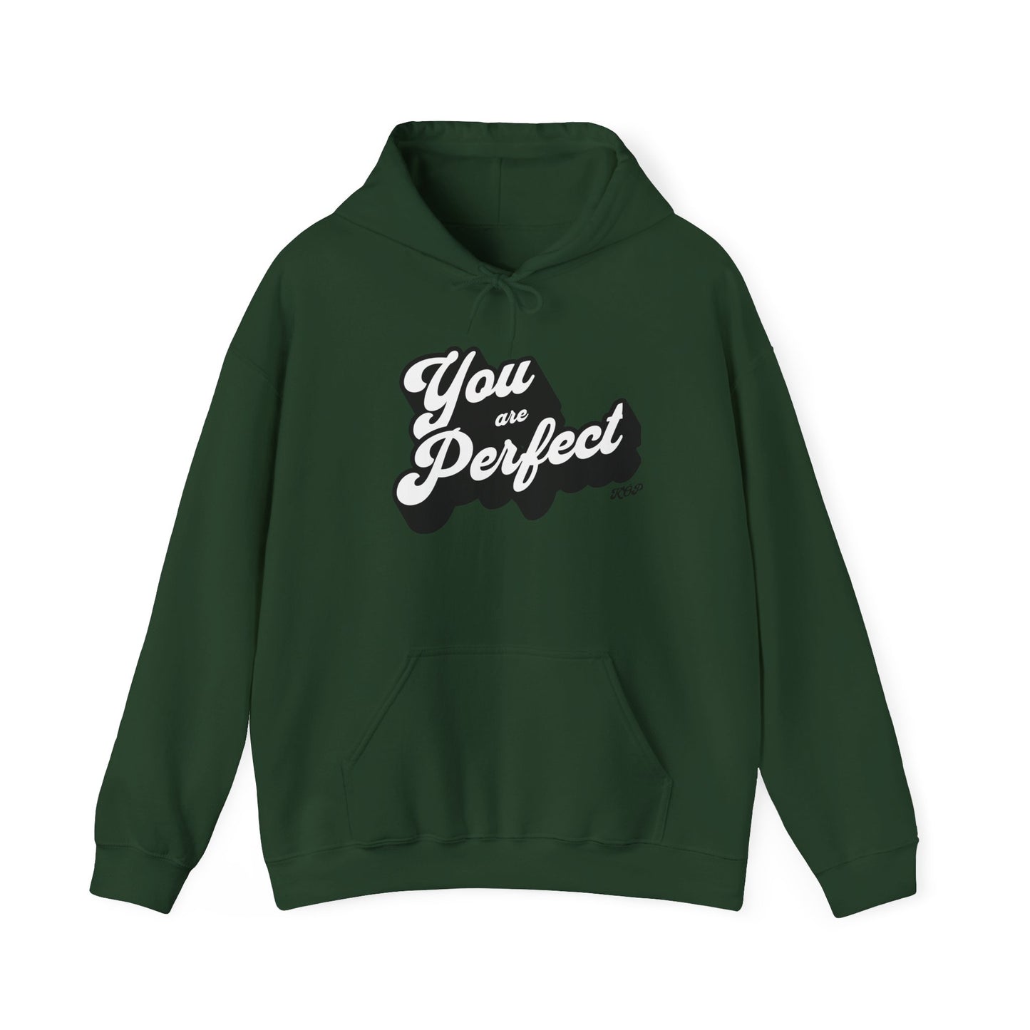 You Are Perfect Hoodie
