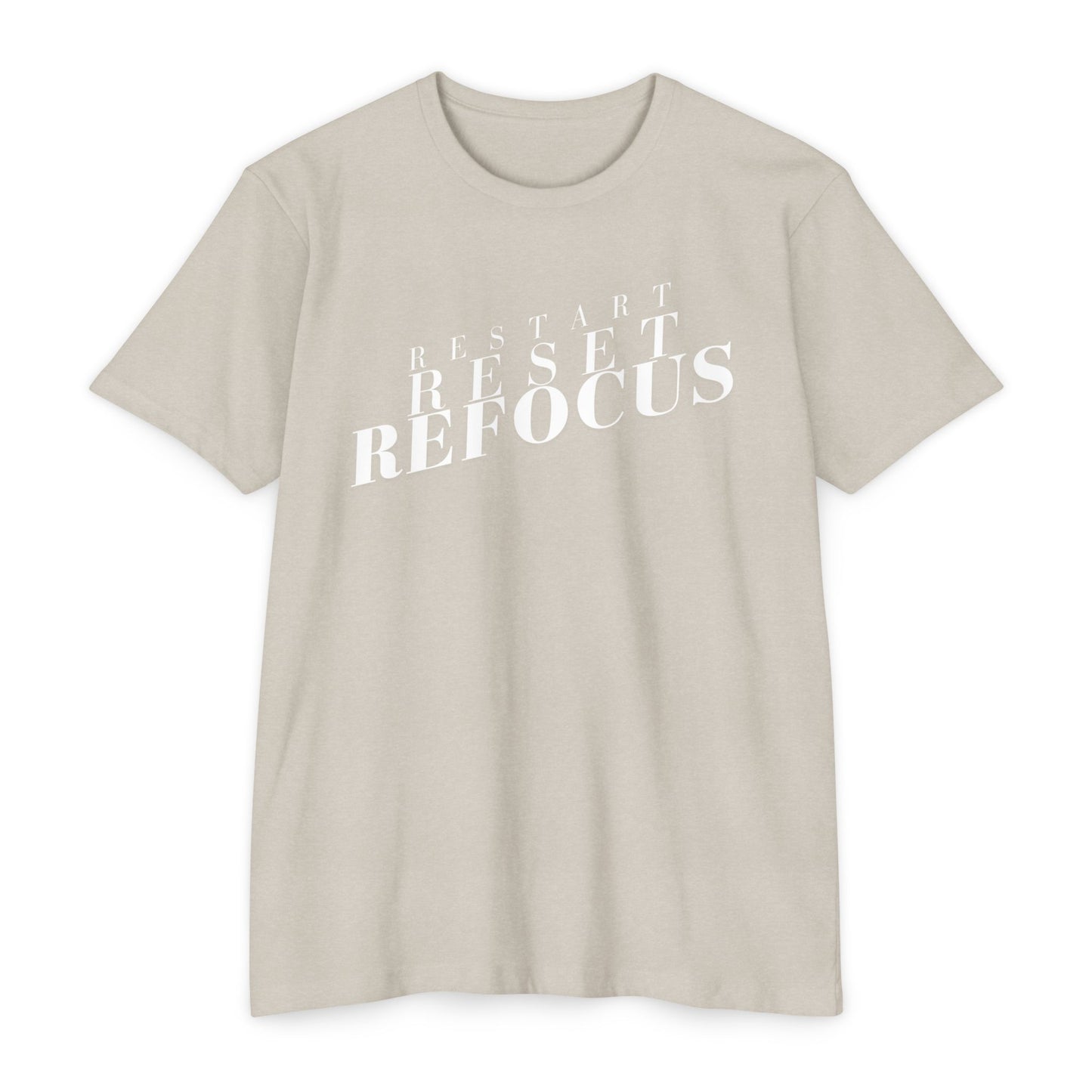 Restart Reset Refocus T-Shirt