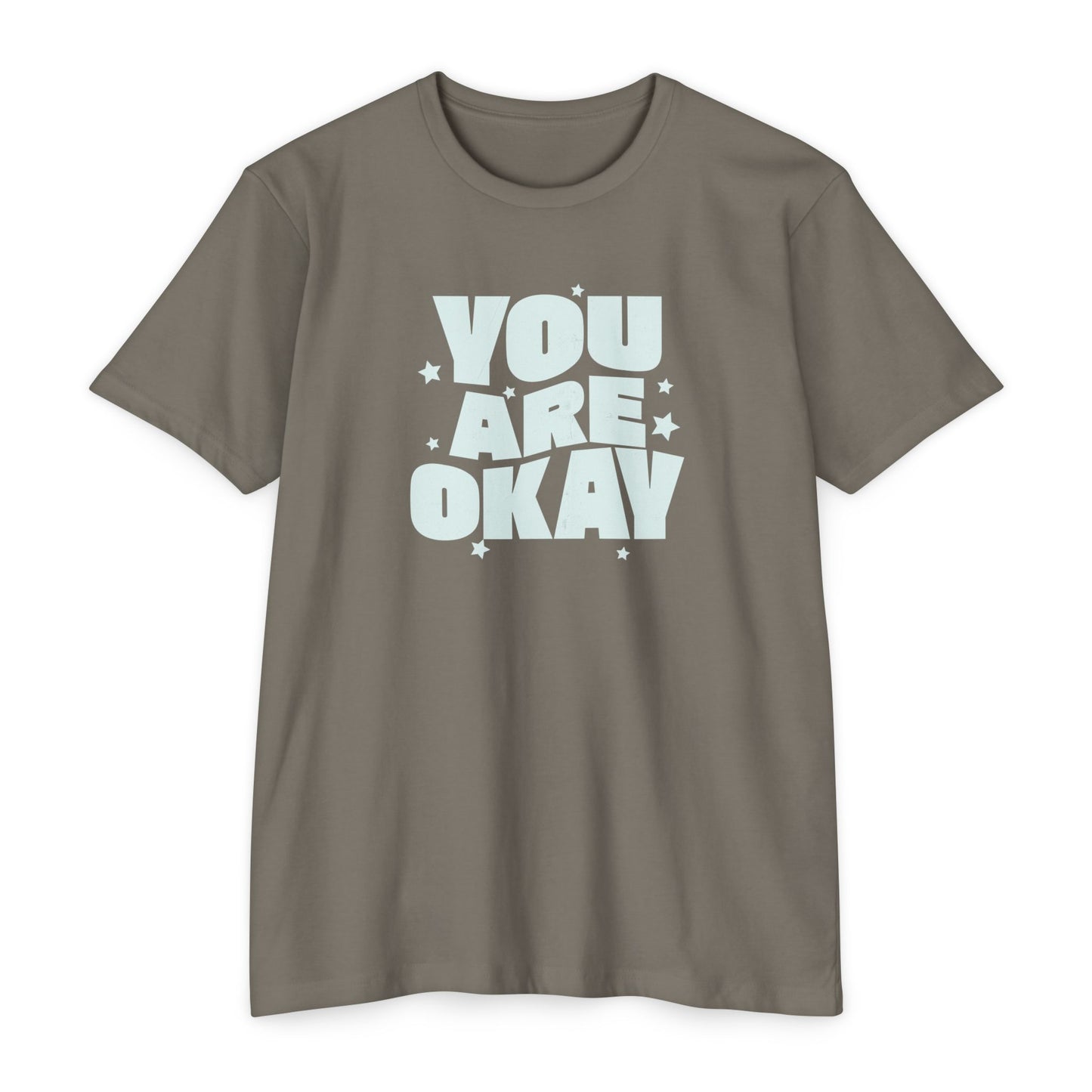 You Are Okay T-Shirt