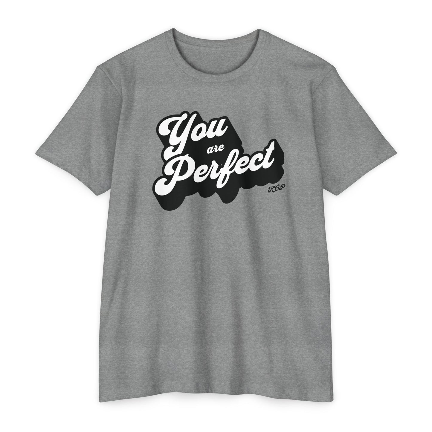 You Are Perfect T-Shirt
