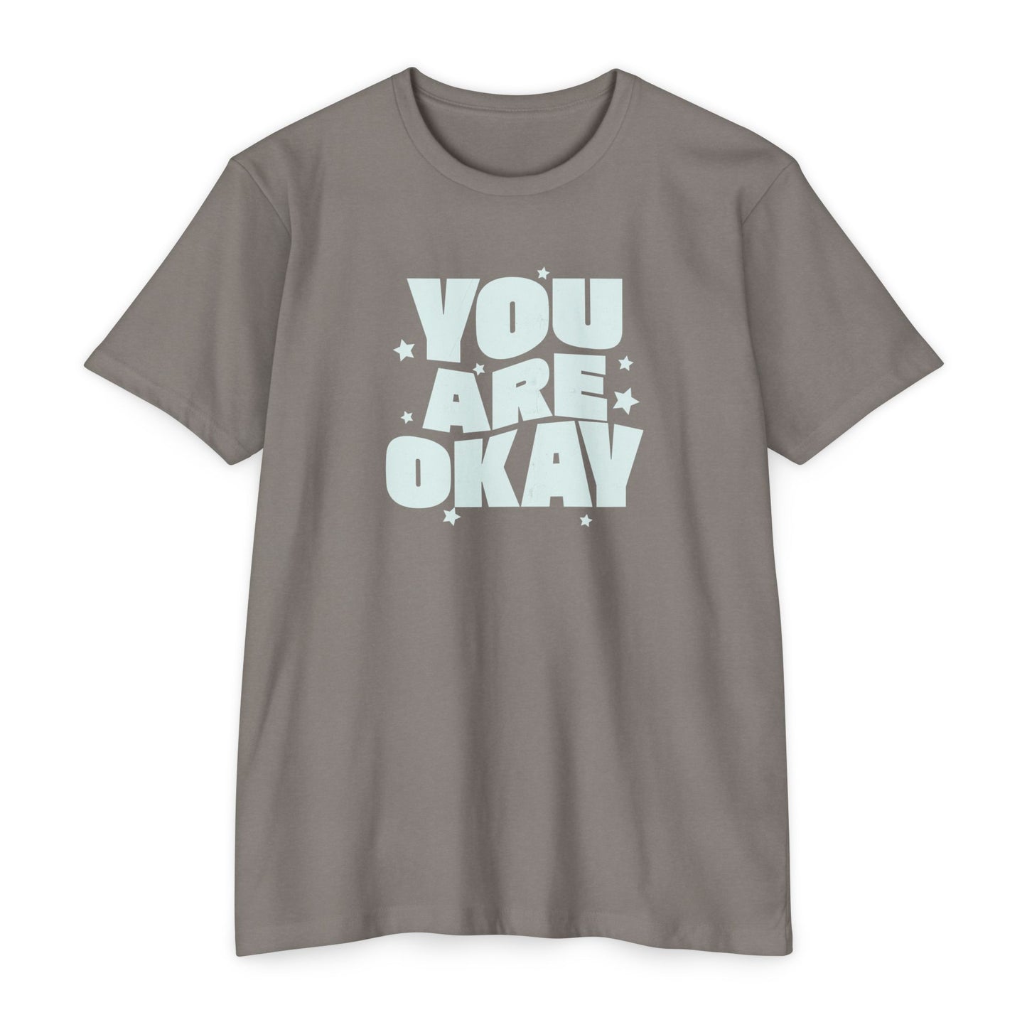 You Are Okay T-Shirt