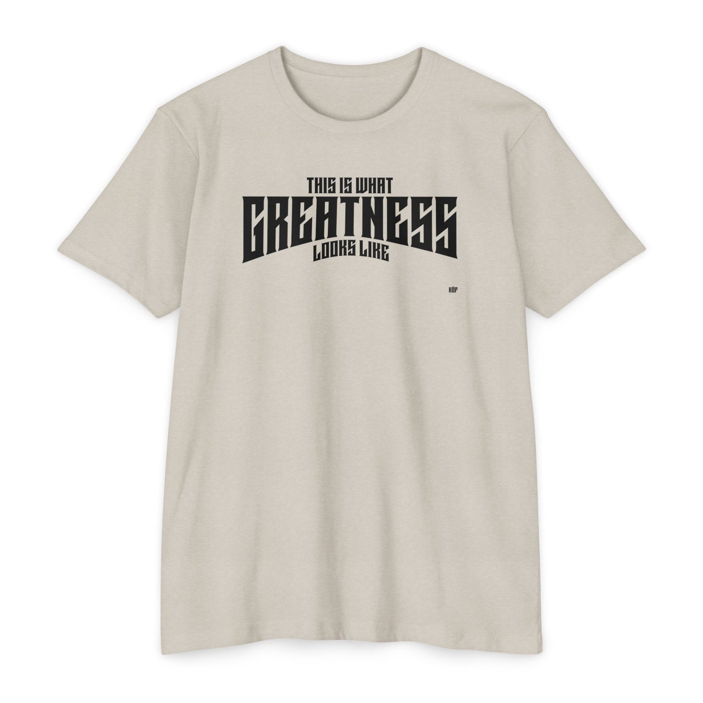 Greatness T-Shirt