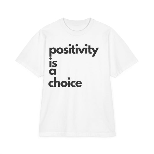 Positivity is a Choice Drop Oversize T-Shirt