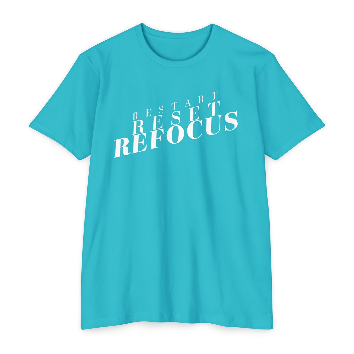 Restart Reset Refocus T-Shirt
