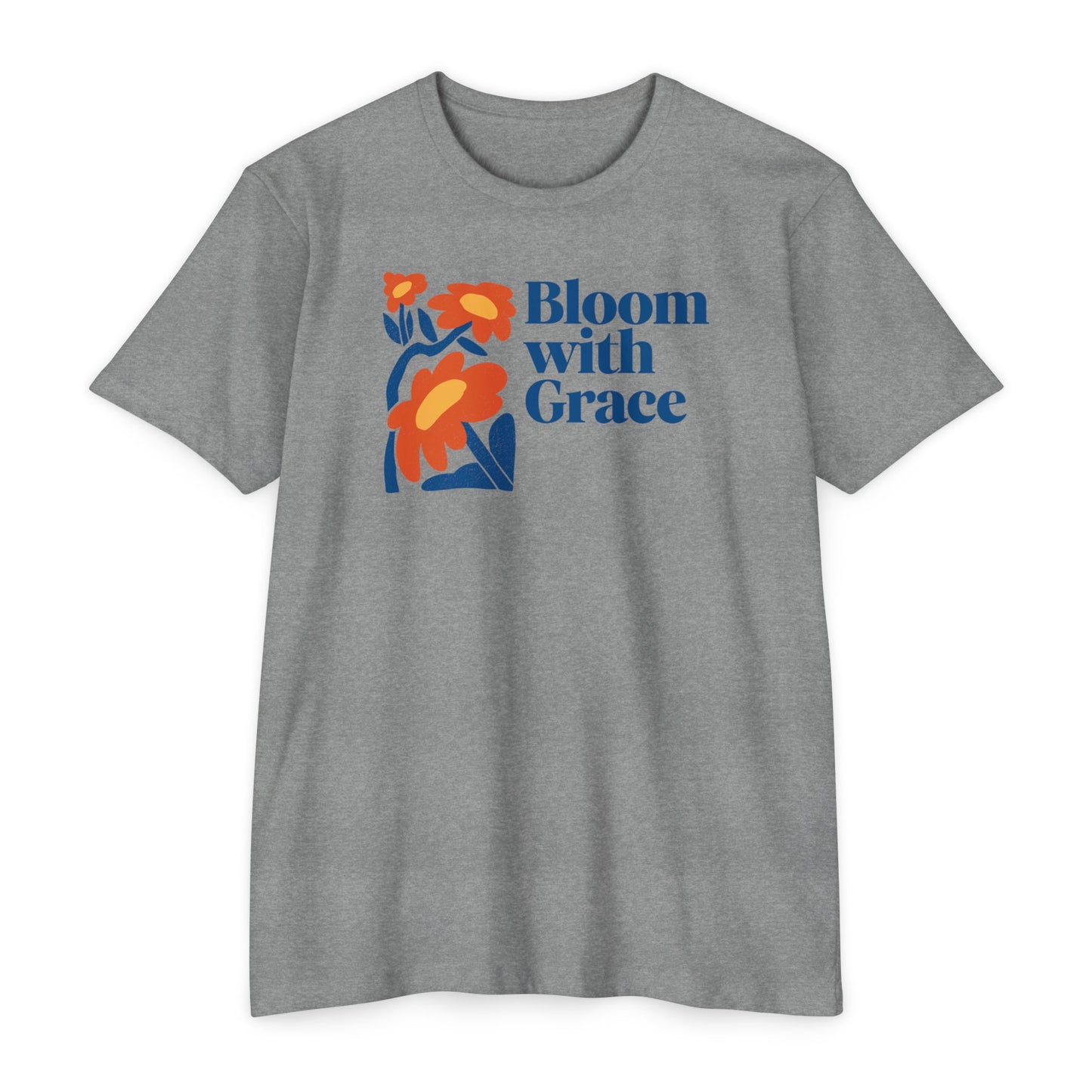 Bloom with Grace T-Shirt