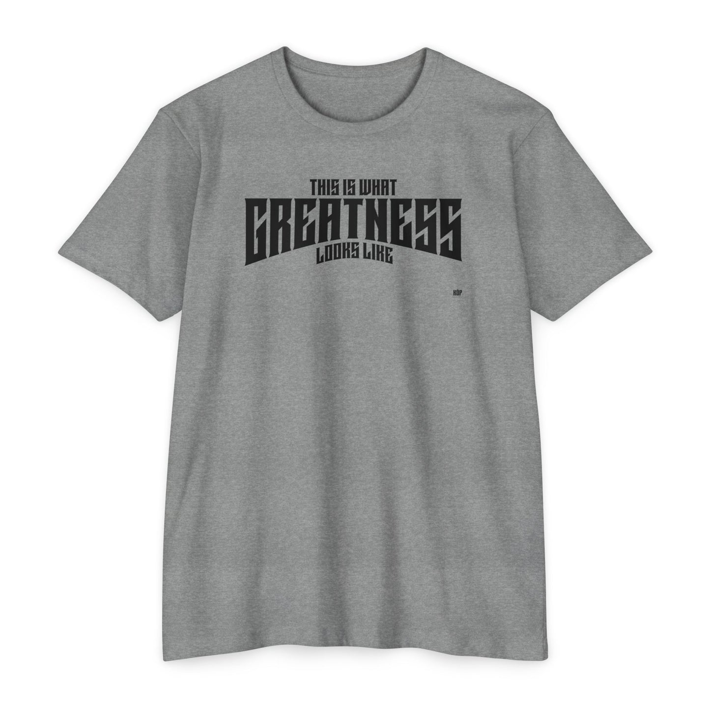 Greatness T-Shirt