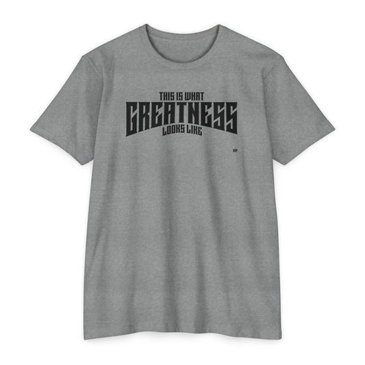 Greatness T-Shirt