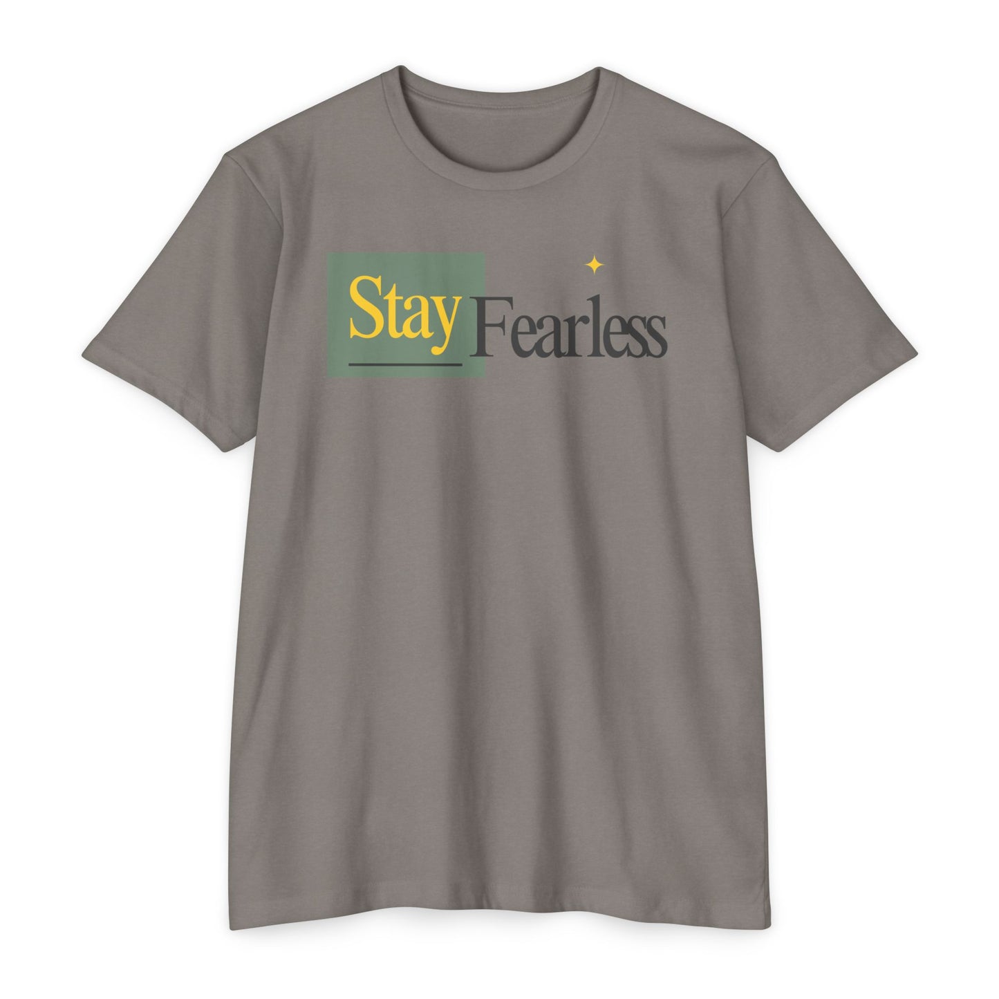 Stay Fearless T-Shirt