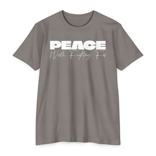 Peace Worth Fighting For T-shirt