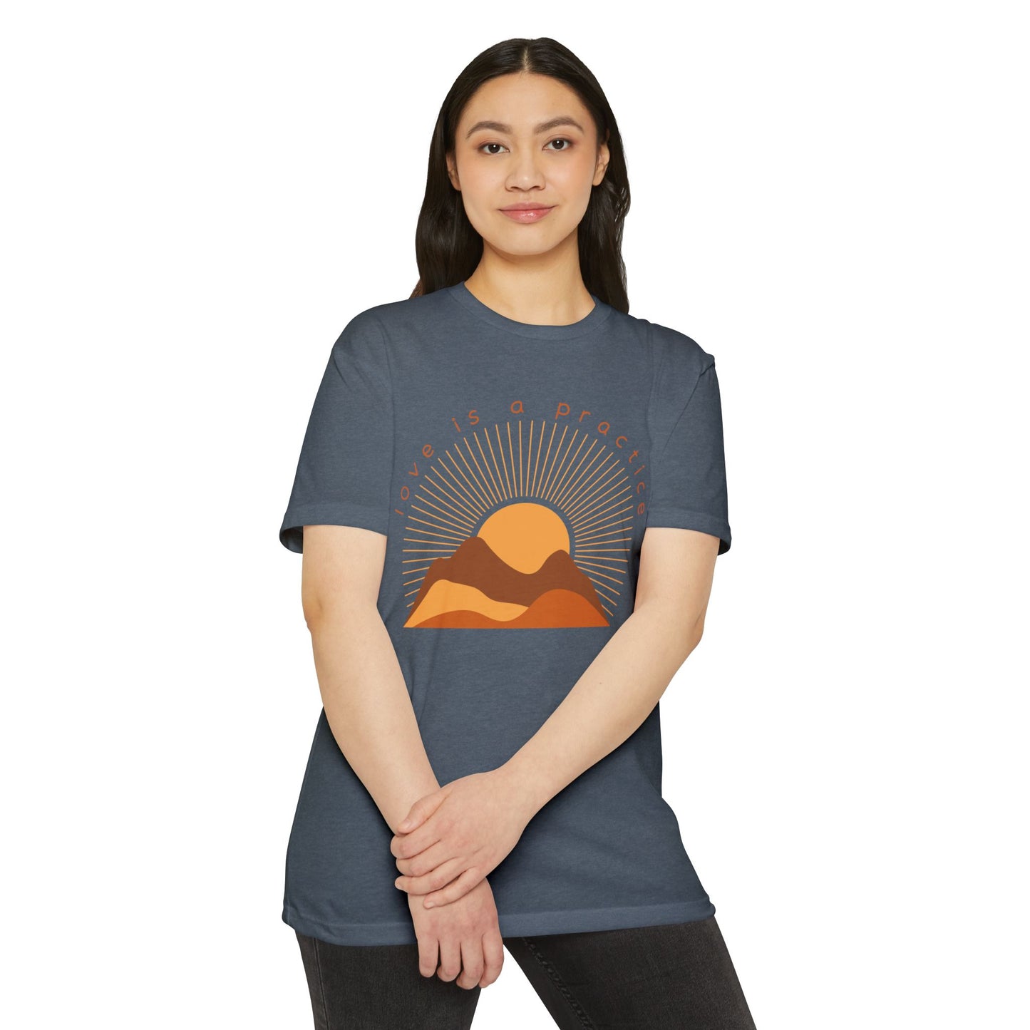 Love is a Practice T-Shirt