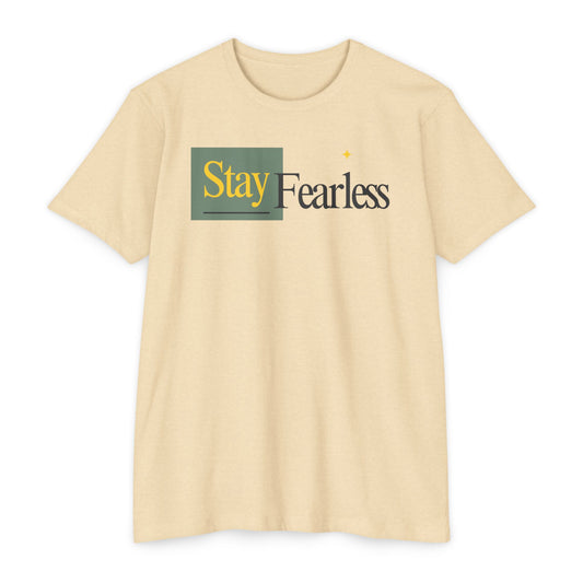 Stay Fearless T-Shirt