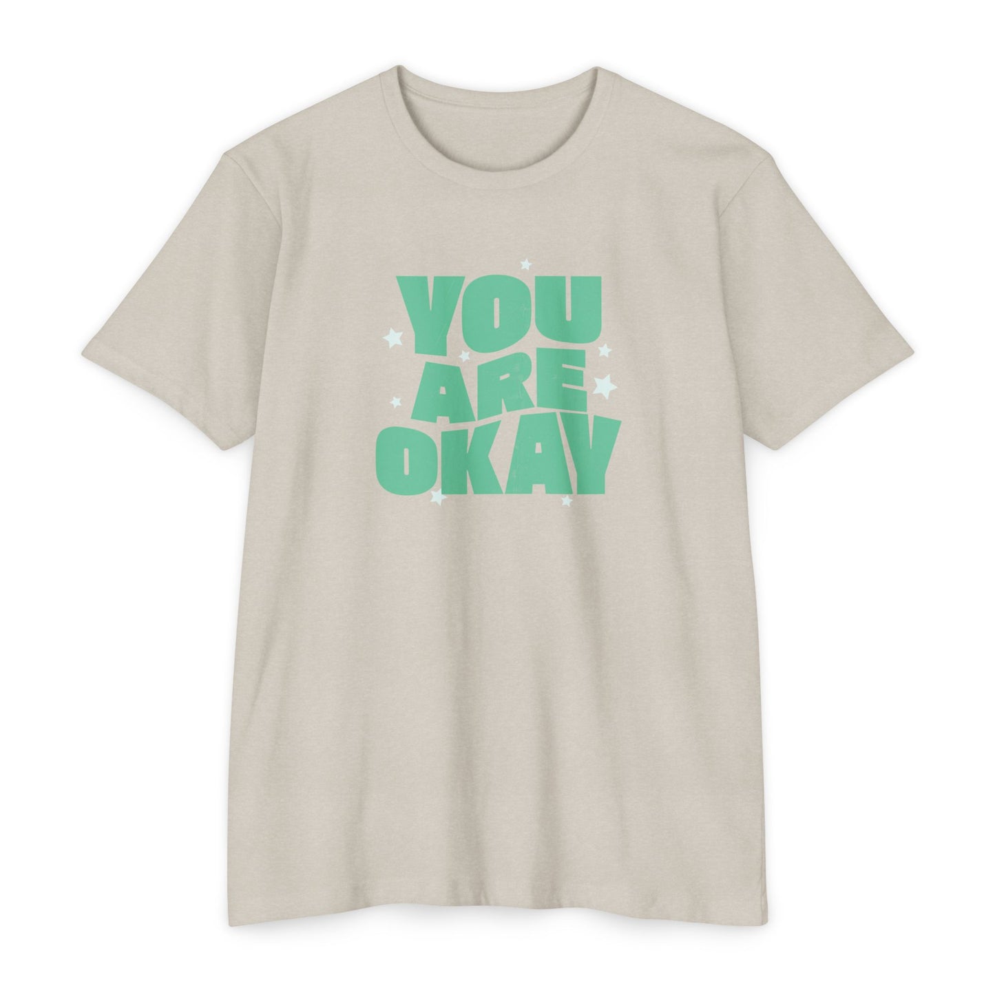 You Are Okay T-Shirt