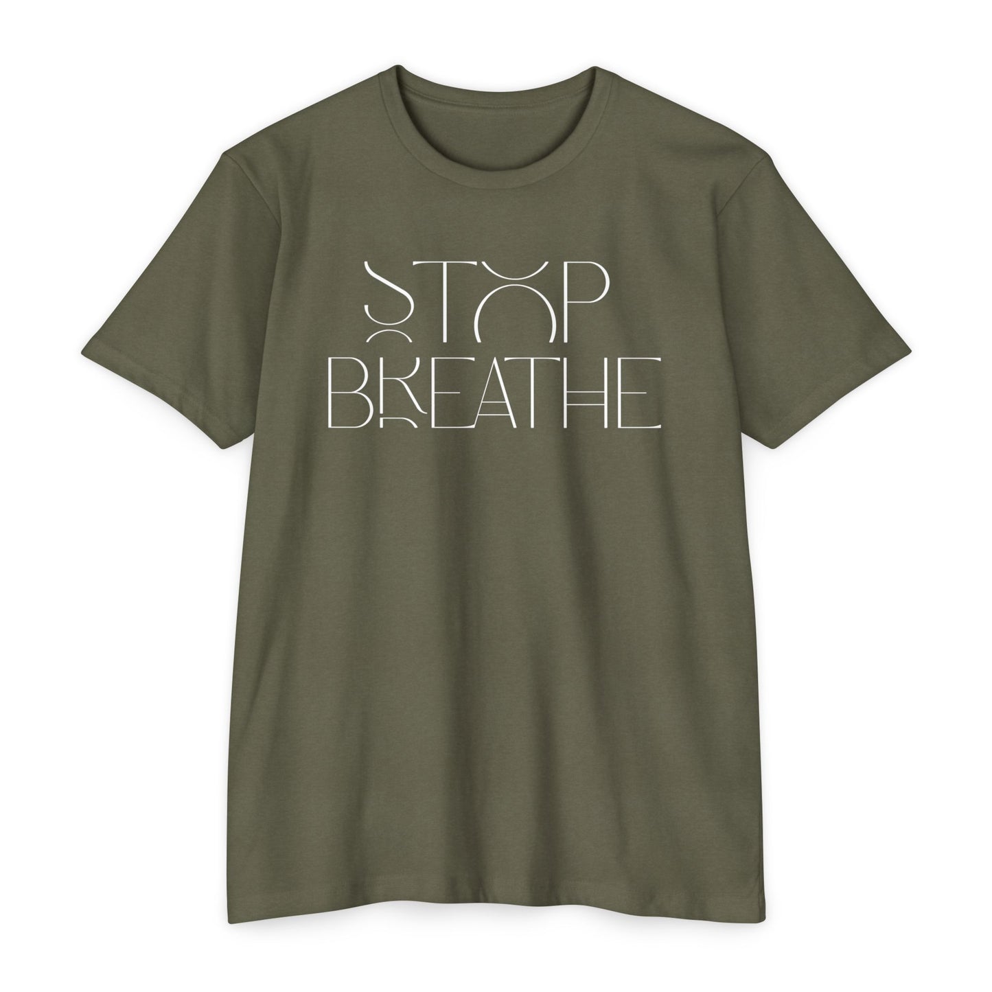 Stop Breathe T-Shirt