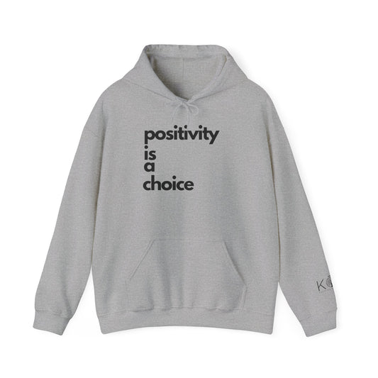 Positivity is a Choice Hoodie