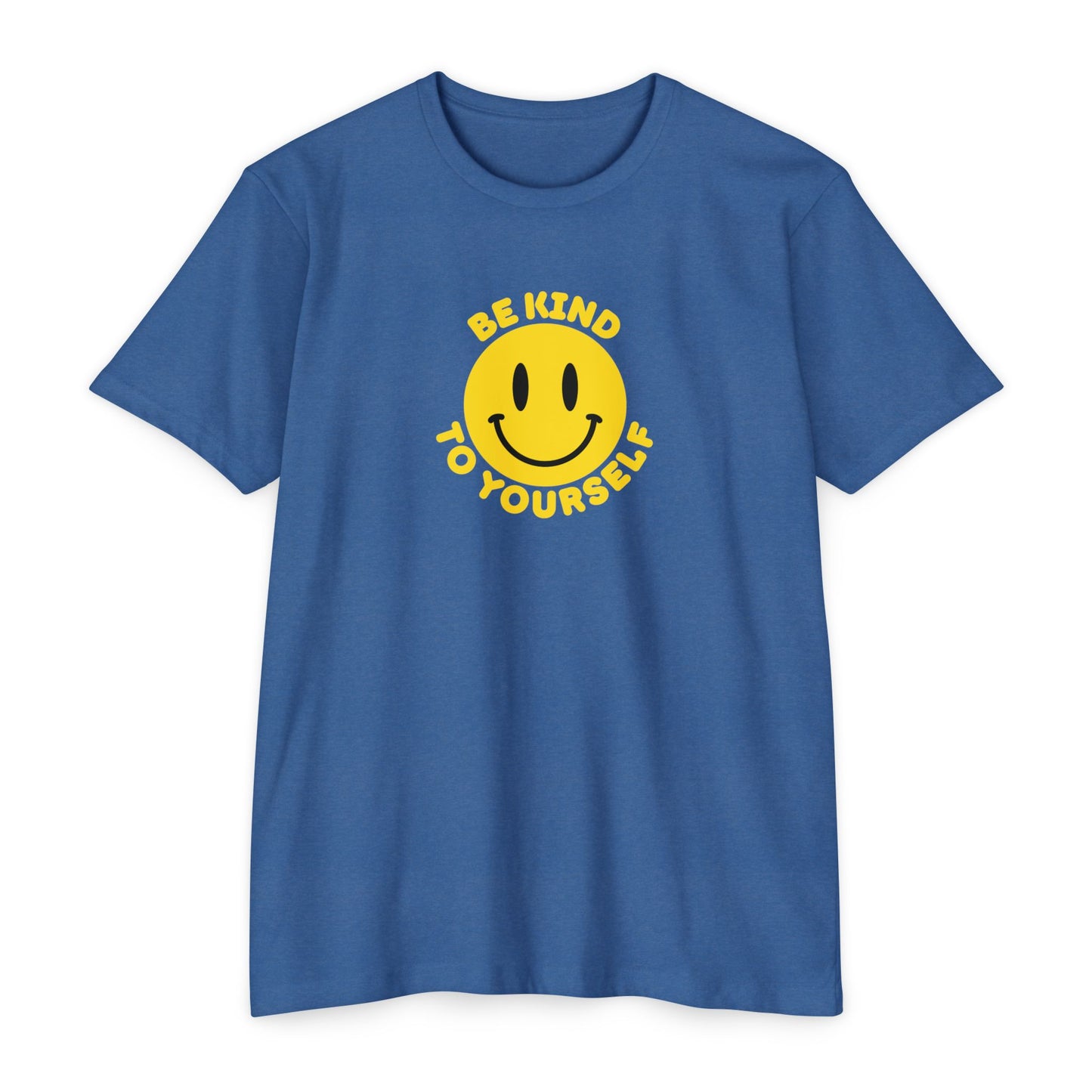 Be Kind to Yourself T-Shirt