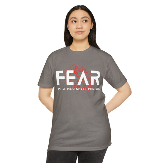 Fear is the Currency T-Shirt
