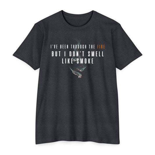 I've Been Through the Fire T-Shirt