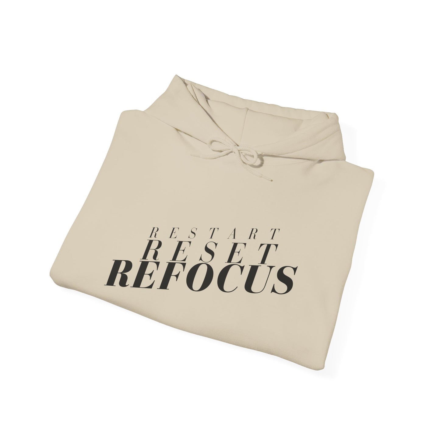 Reset Restart Refocus Hoodie