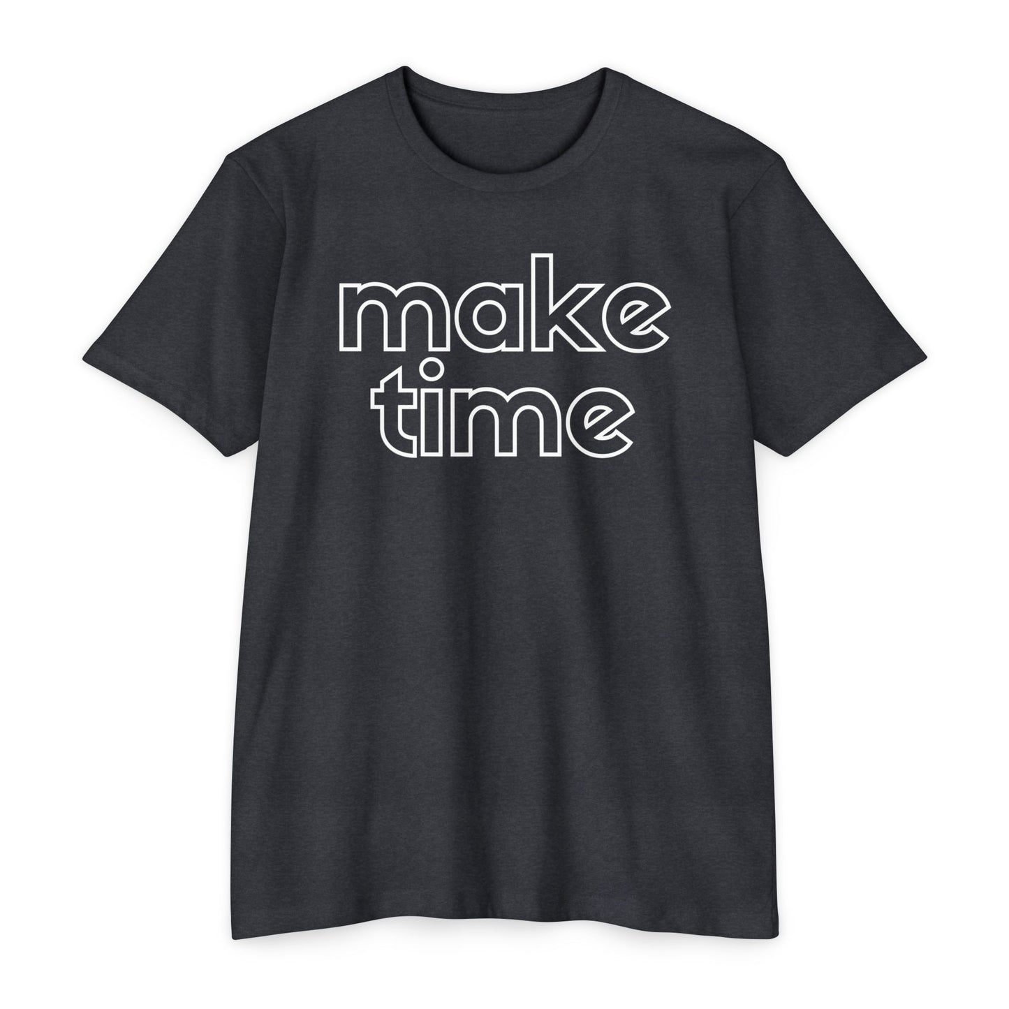 Make Time T-Shirt