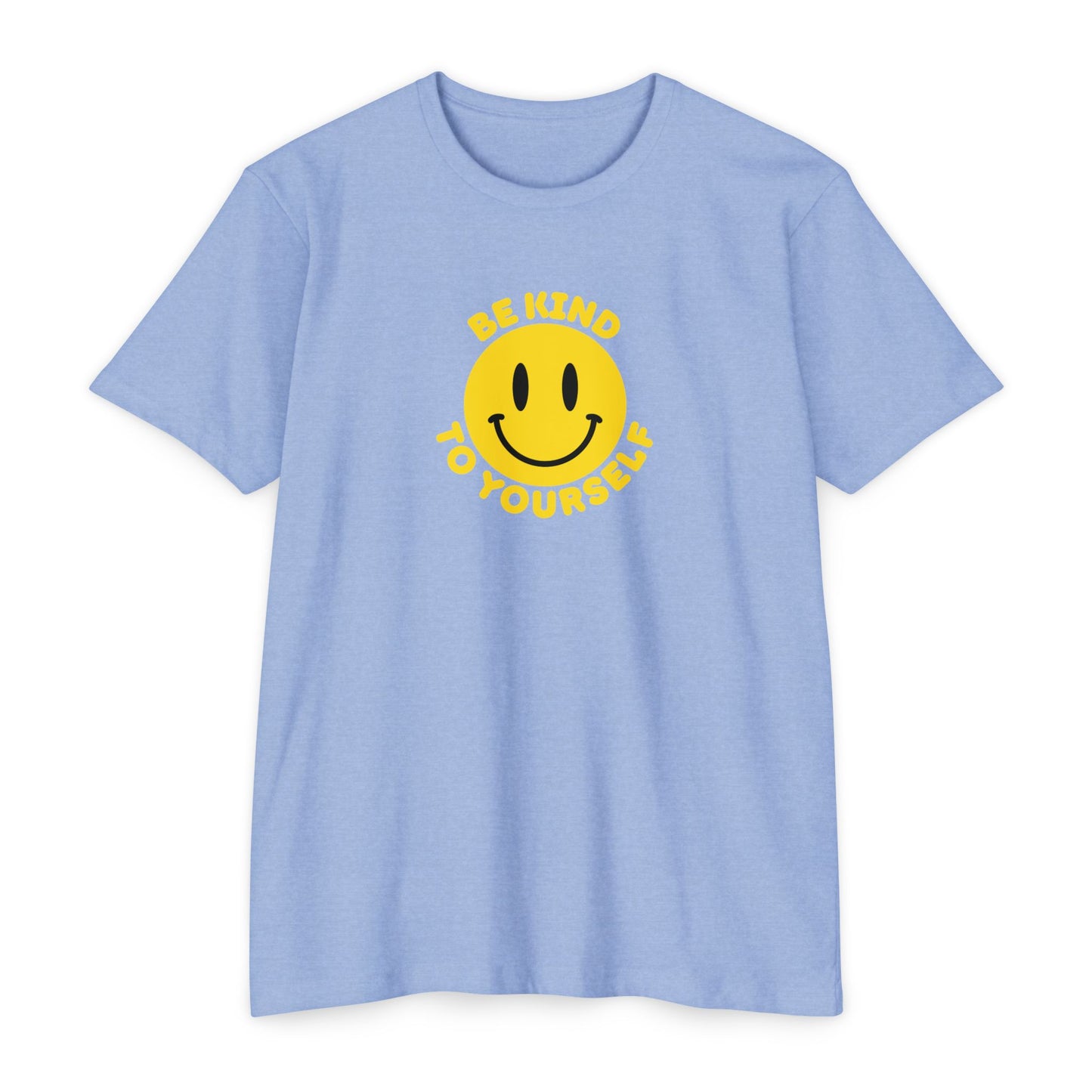 Be Kind to Yourself T-Shirt