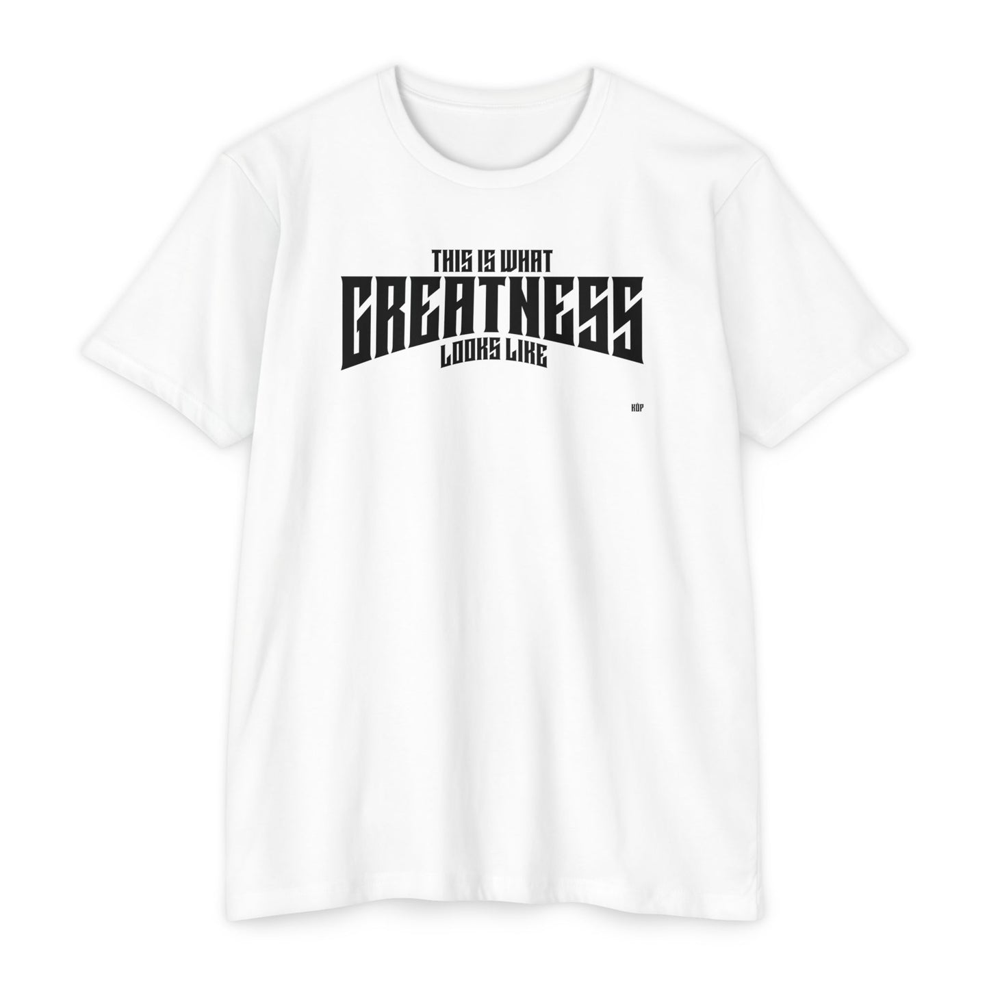 Greatness T-Shirt