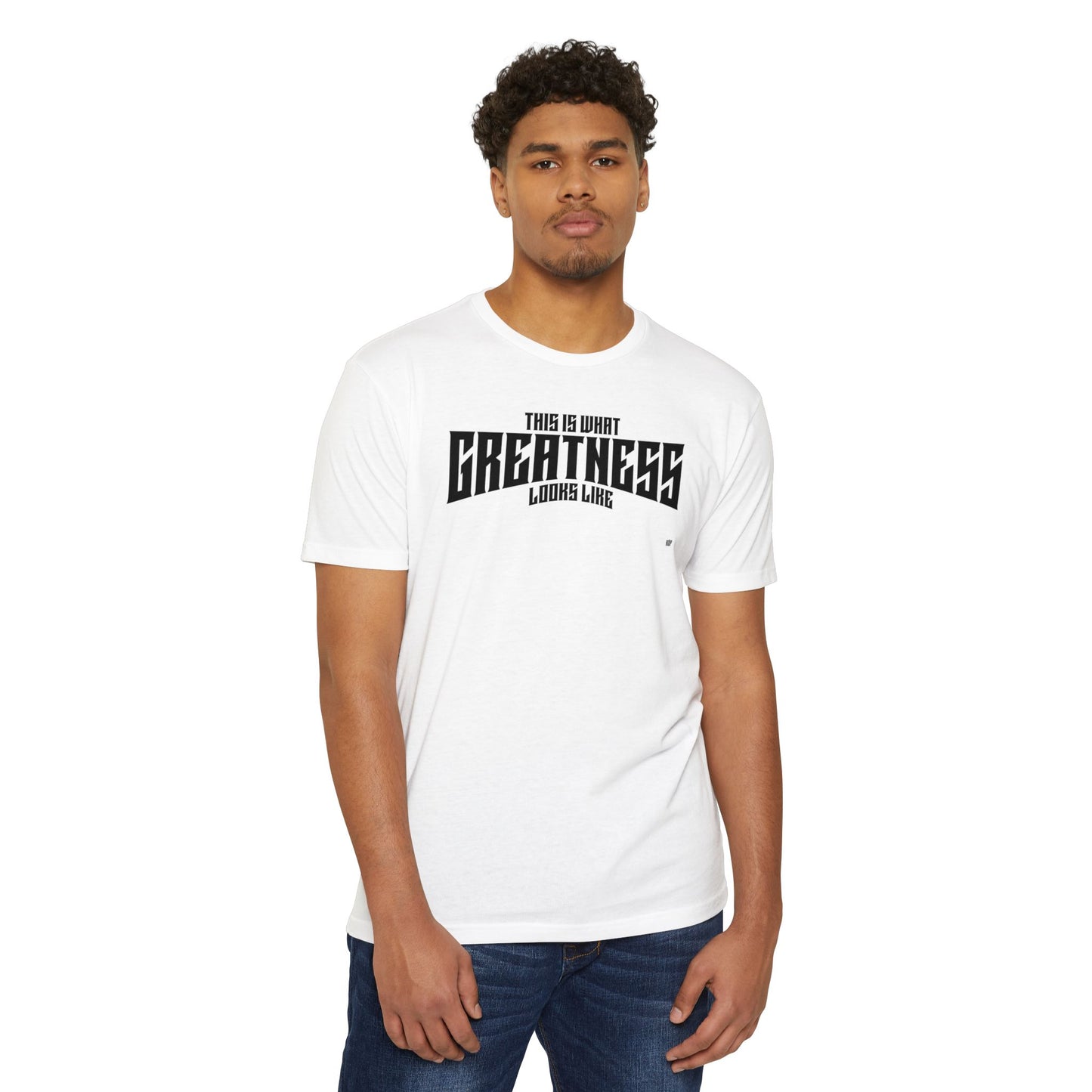 Greatness T-Shirt