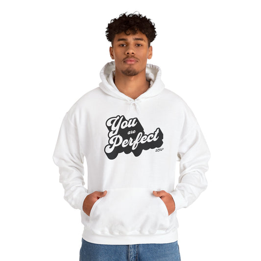 You Are Perfect Hoodie