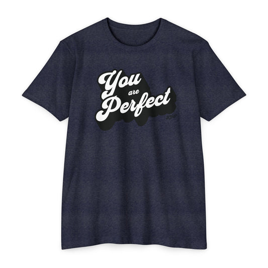 You Are Perfect T-Shirt