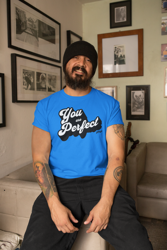 You Are Perfect T-Shirt