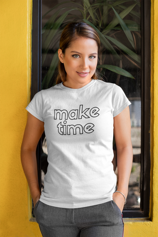 Make Time T-Shirt
