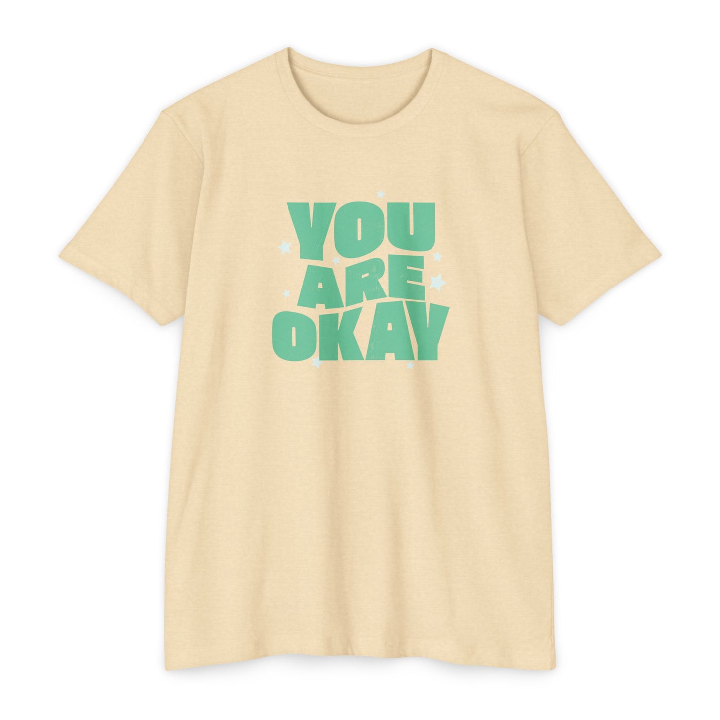 You Are Okay T-Shirt
