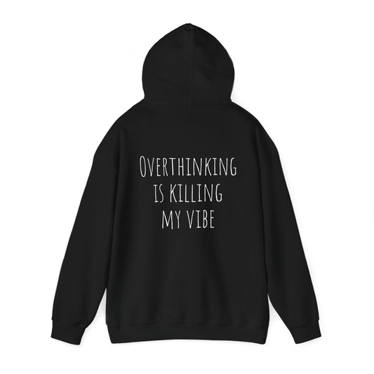 Overthinking is Killing My Vibe