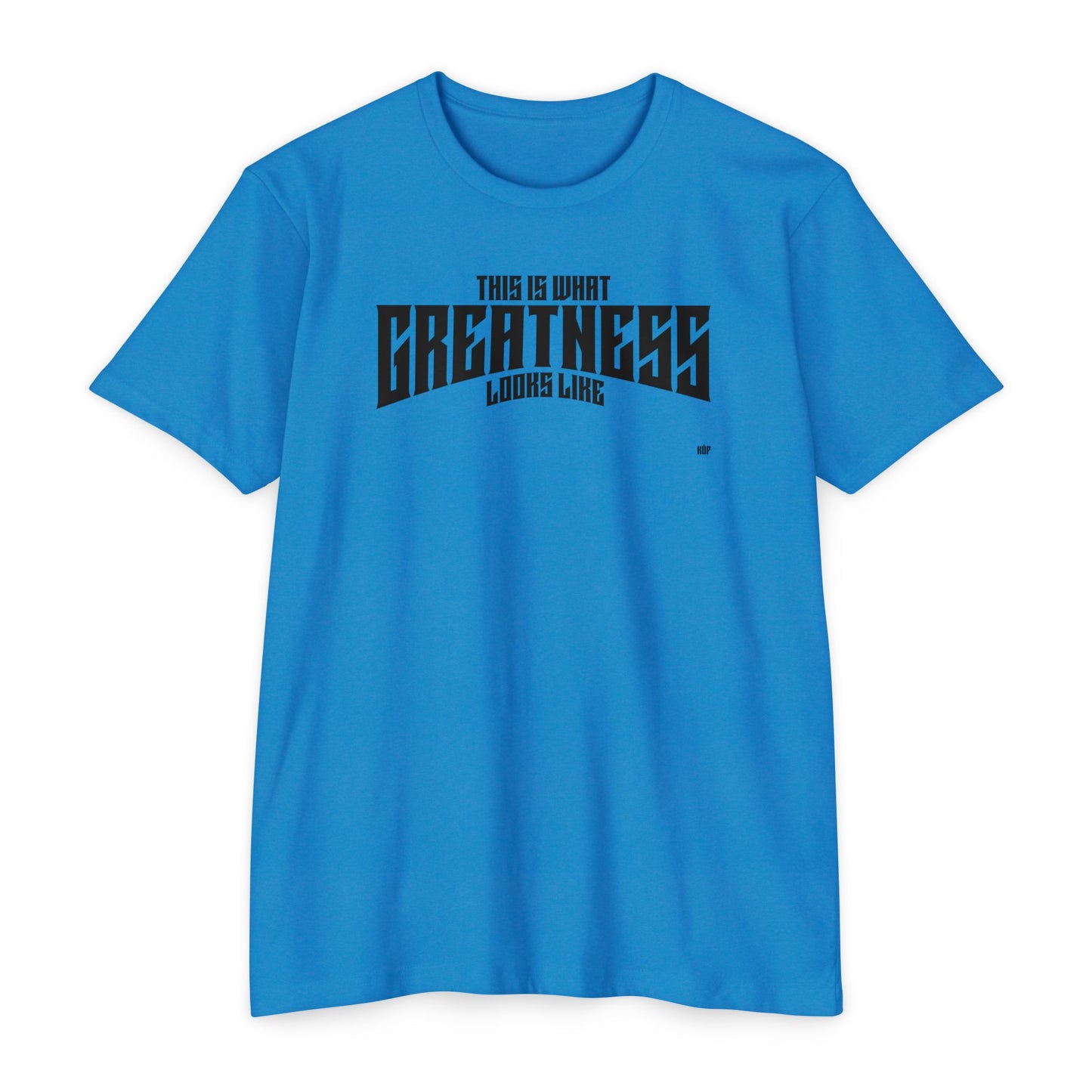 Greatness T-Shirt