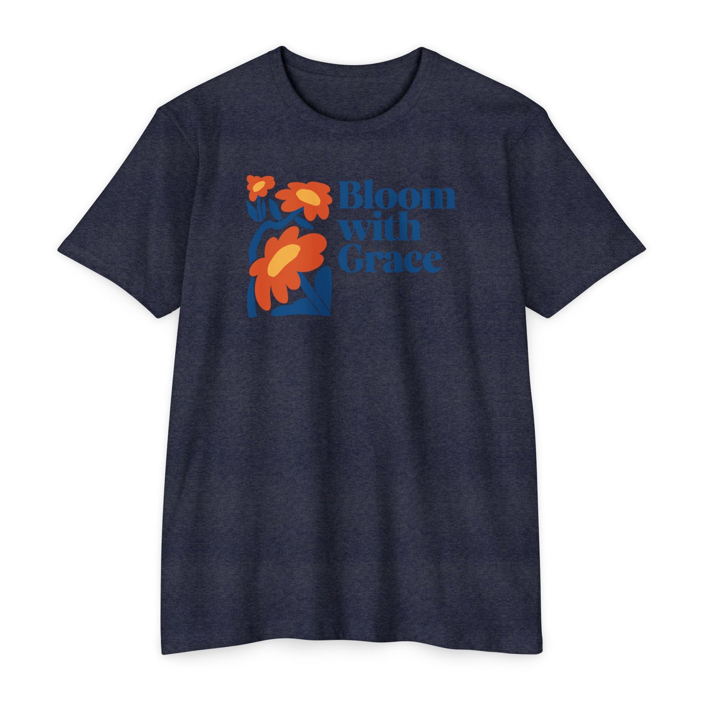 Bloom with Grace T-Shirt